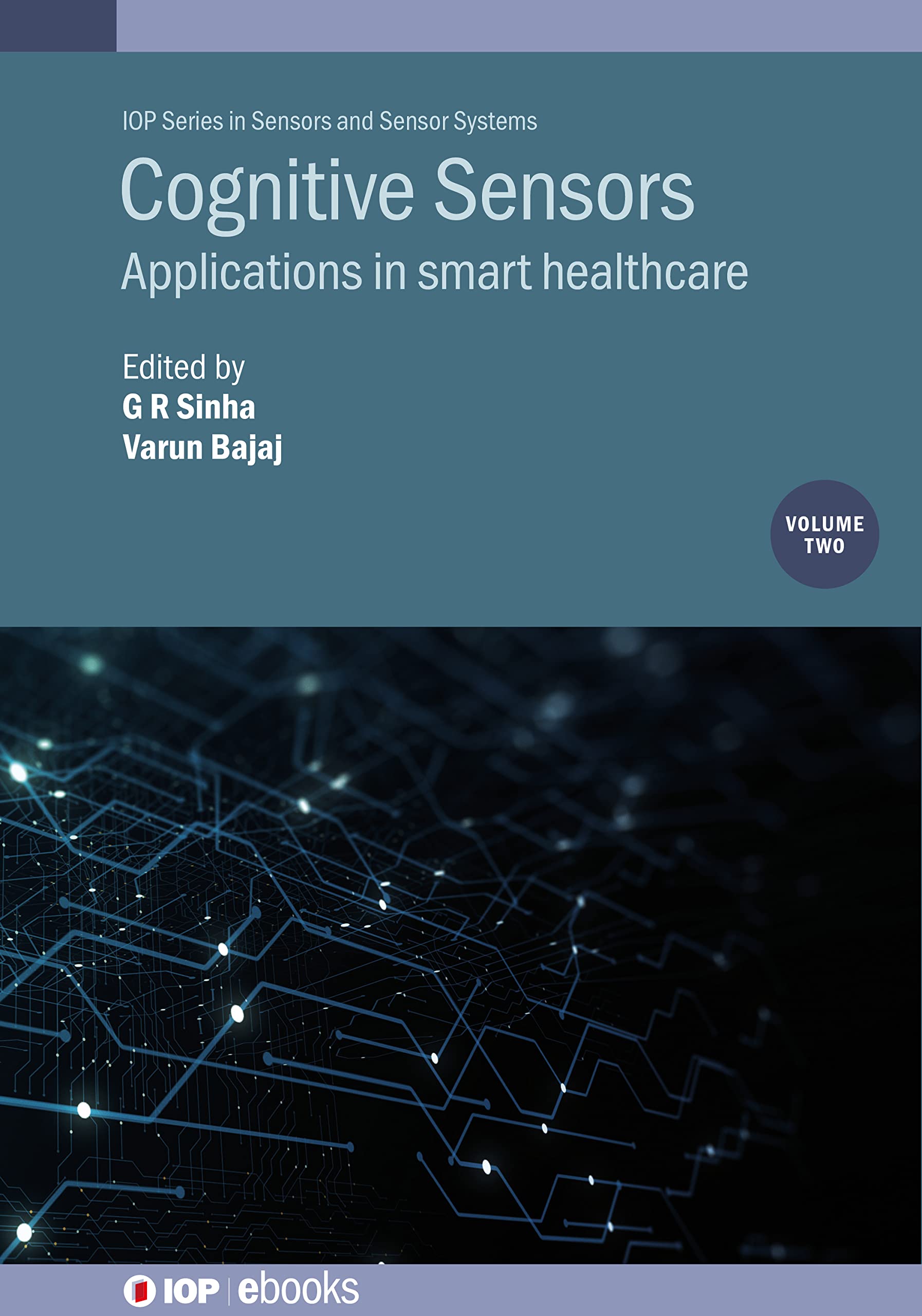 Buy Cognitive Sensors: Applications in Smart Healthcare (Volume 2) (IOP Series in Sensors and Sensor Systems) — BookShops.in
