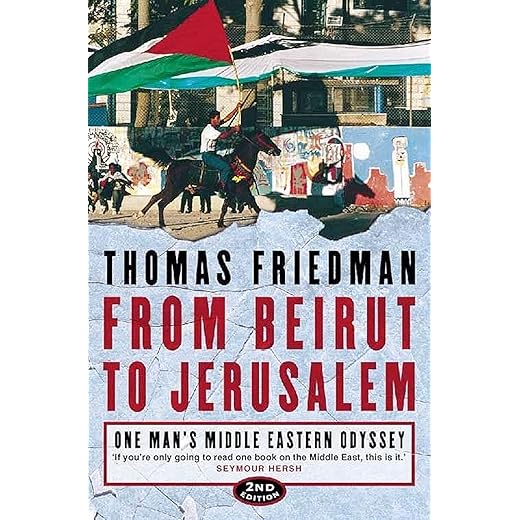 From Beirut to Jerusalem: One Man's Middle Eastern Odyssey