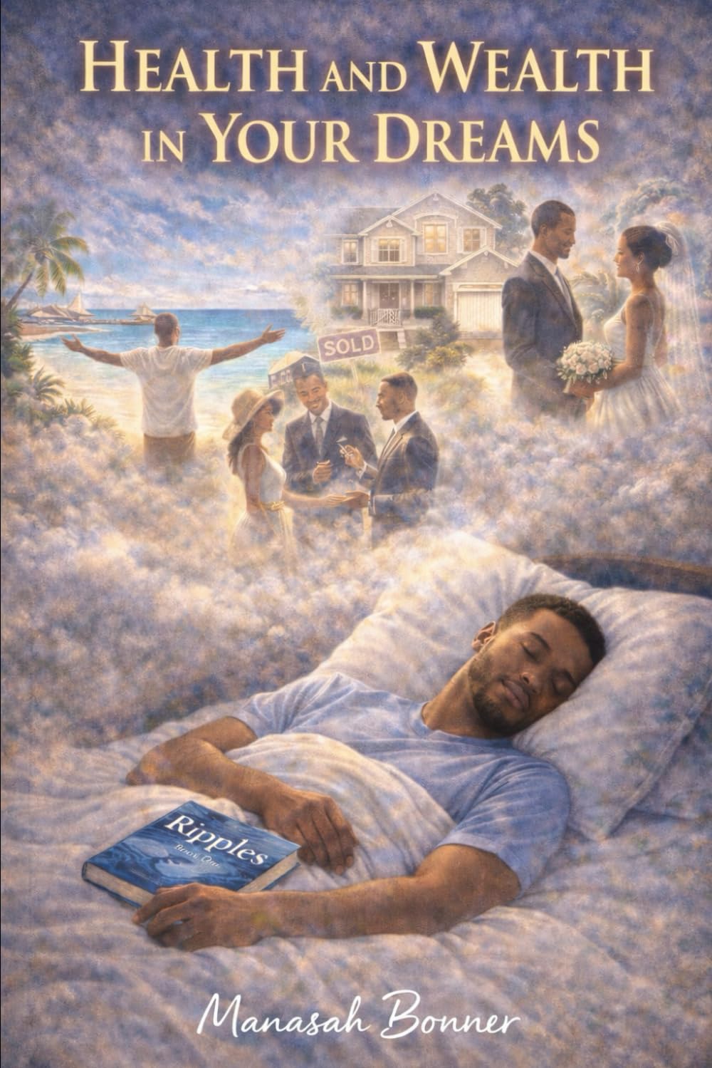 The Health and Wealth in Your Dreams
