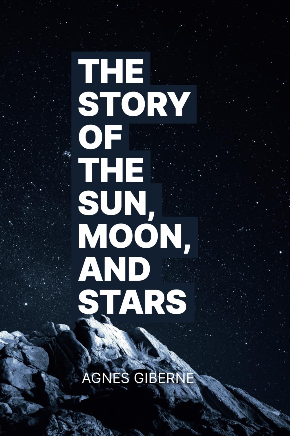 The Story of the Sun, Moon, and Stars