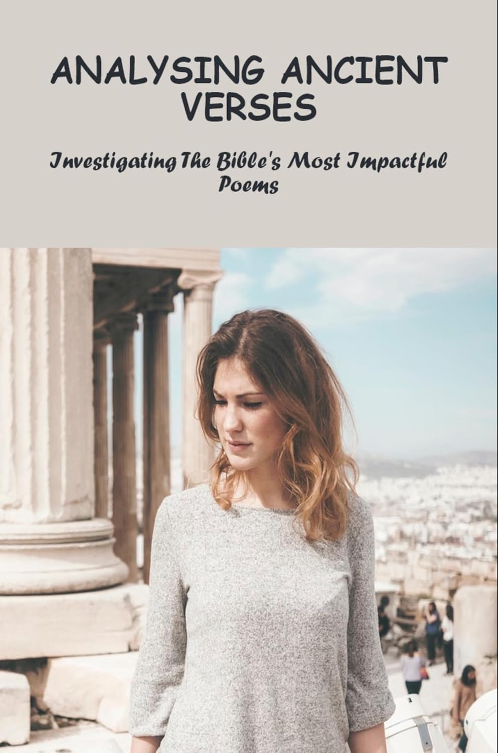 Analysing Ancient Verses Investigating The Bible's Most Impactful