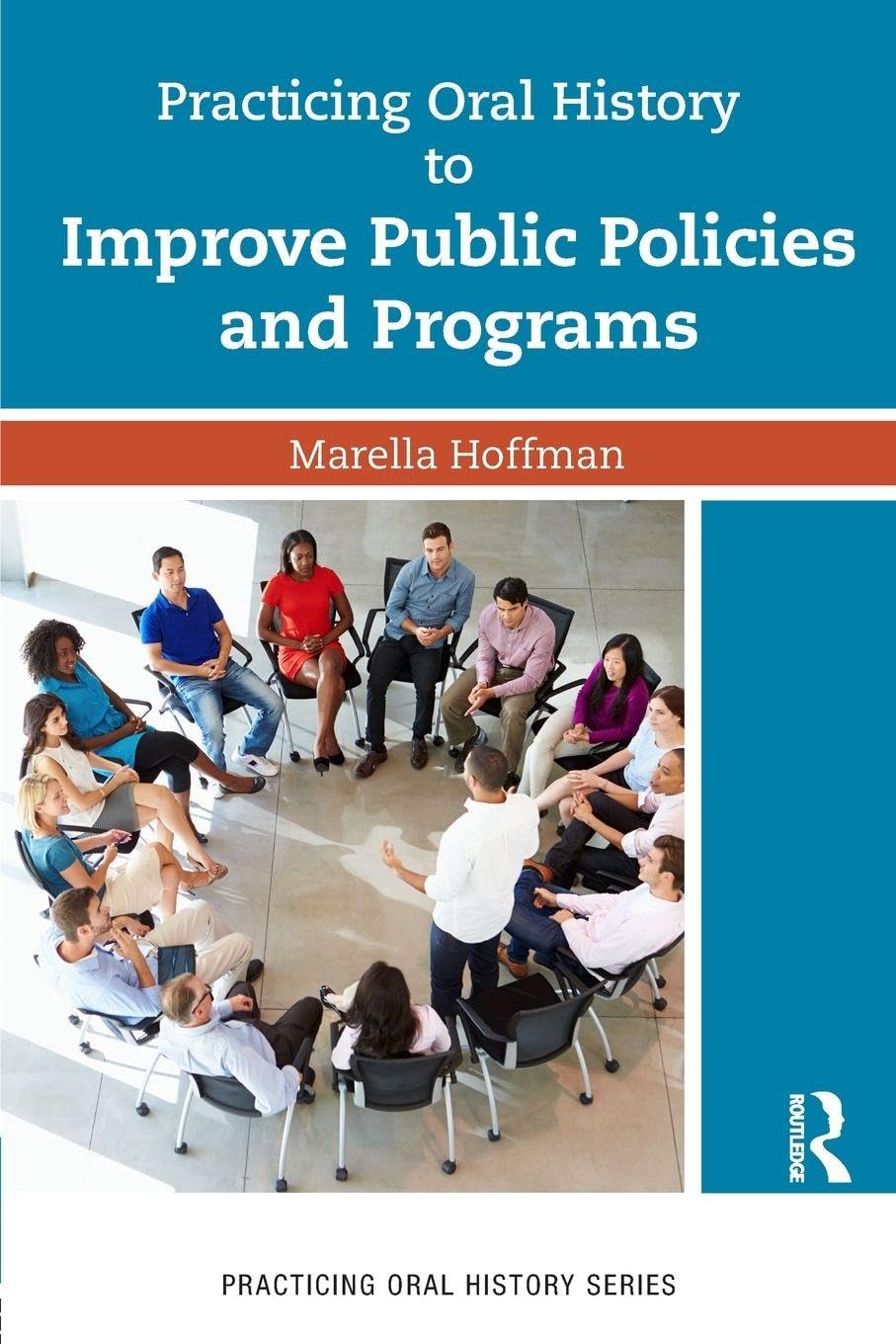 Practicing Oral History to Improve Public Policies and Programs