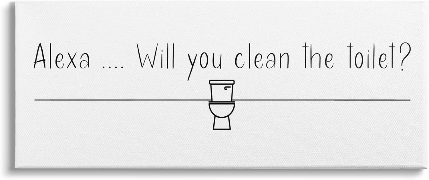 Stupell Industries Alexa Clean The Toilet Funny Bathroom Phrase Minimal Canvas Wall Art, Gallery Wrapped, White