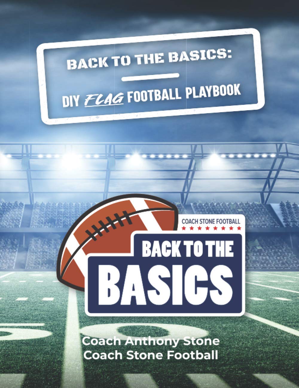 Back to the Basics: DIY Flag Football Playbook