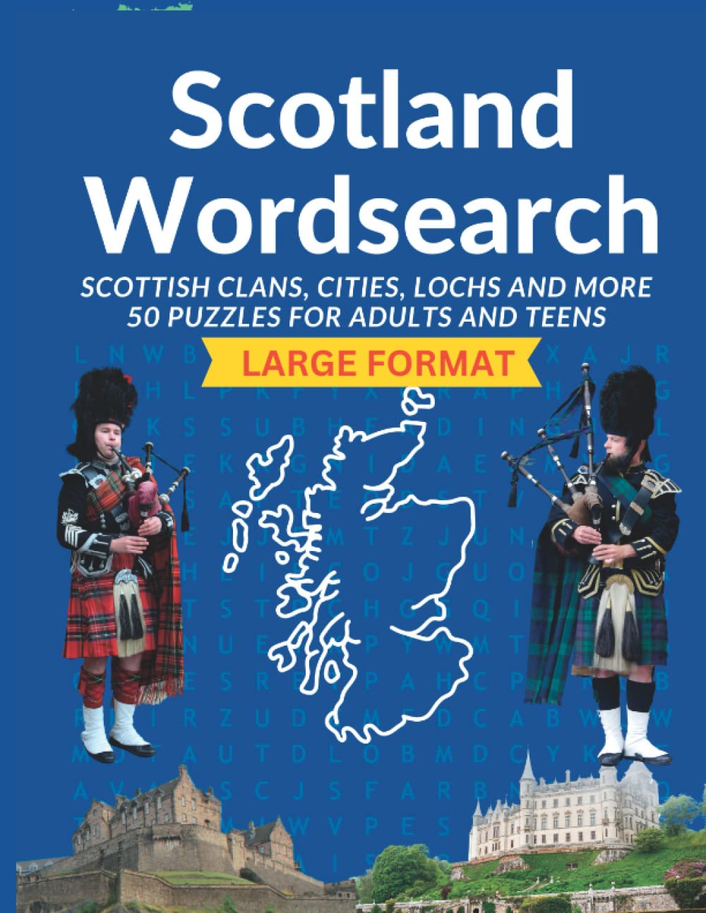 Scotland Word Search: Scotland Wordsearch with large font for teens, seniors and poor eyesight (Word search puzzles)
