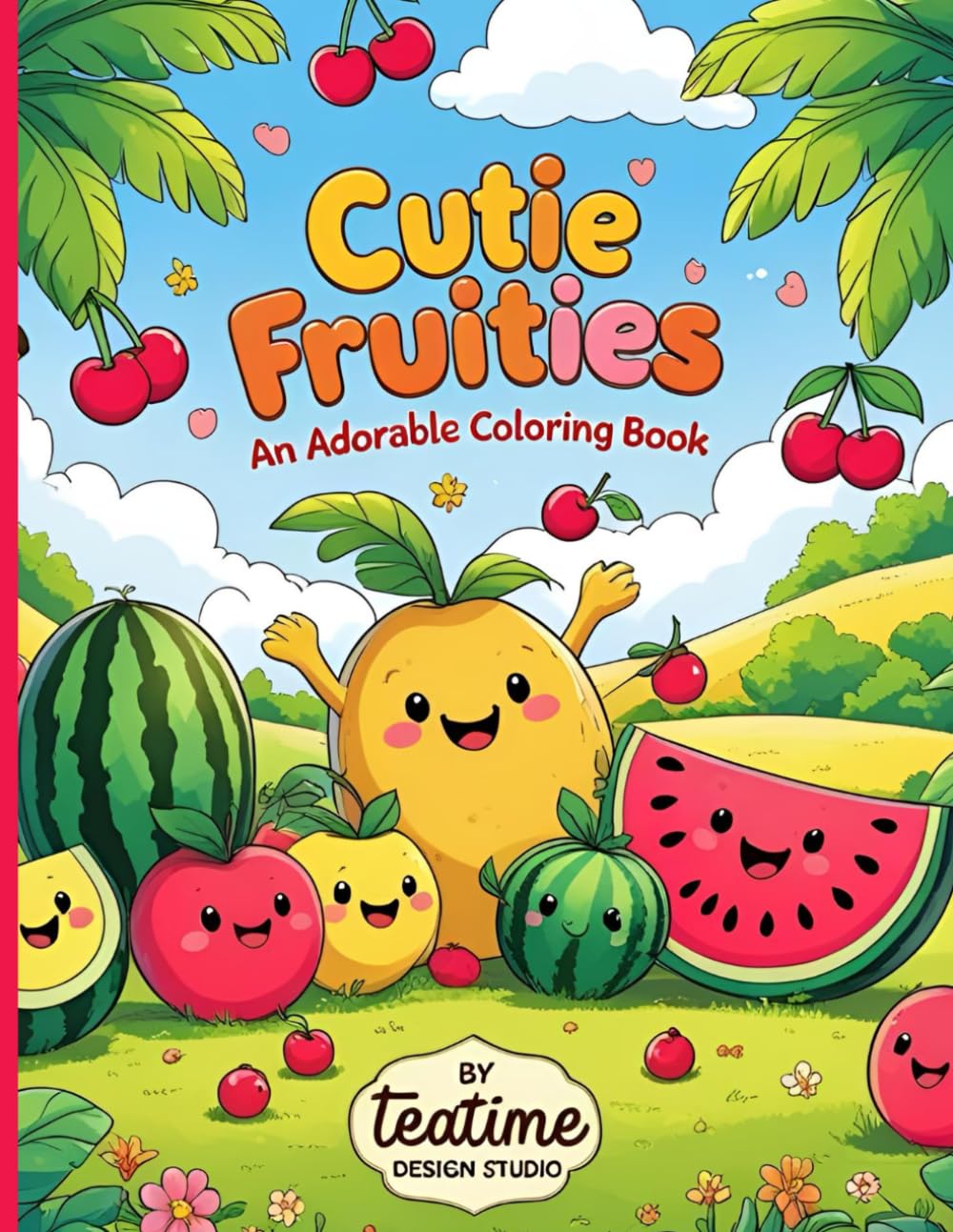 Cutie Fruities: An Adorable Coloring Book