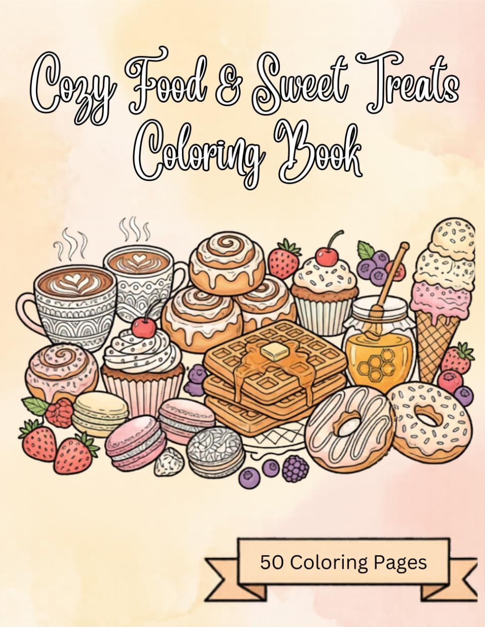 Cozy Food & Sweet Treats: A Toddler's First Coloring Book with 50 Fun Illustrations