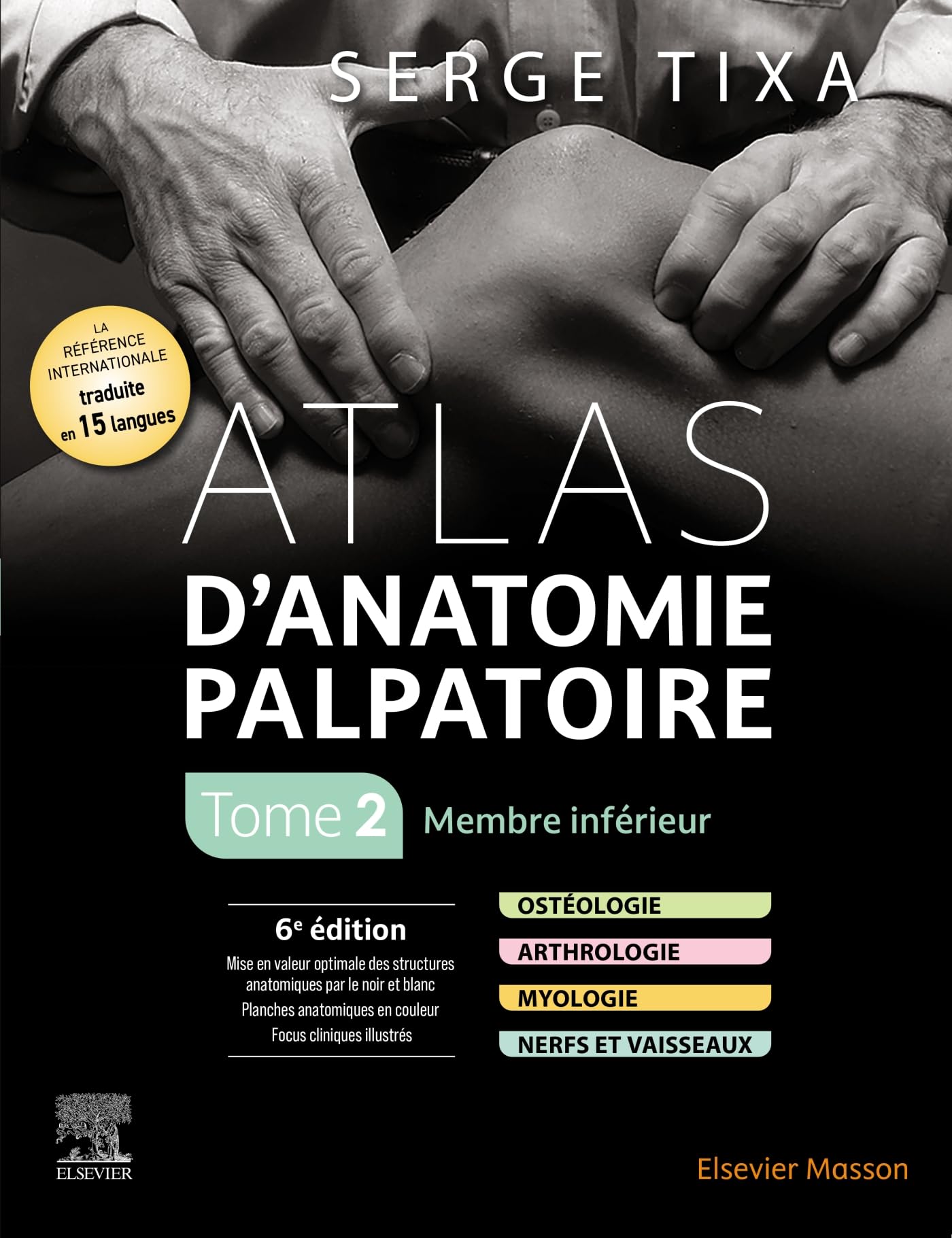 Atlas d'anatomie palpatoire. Tome 2: Membre inférieur