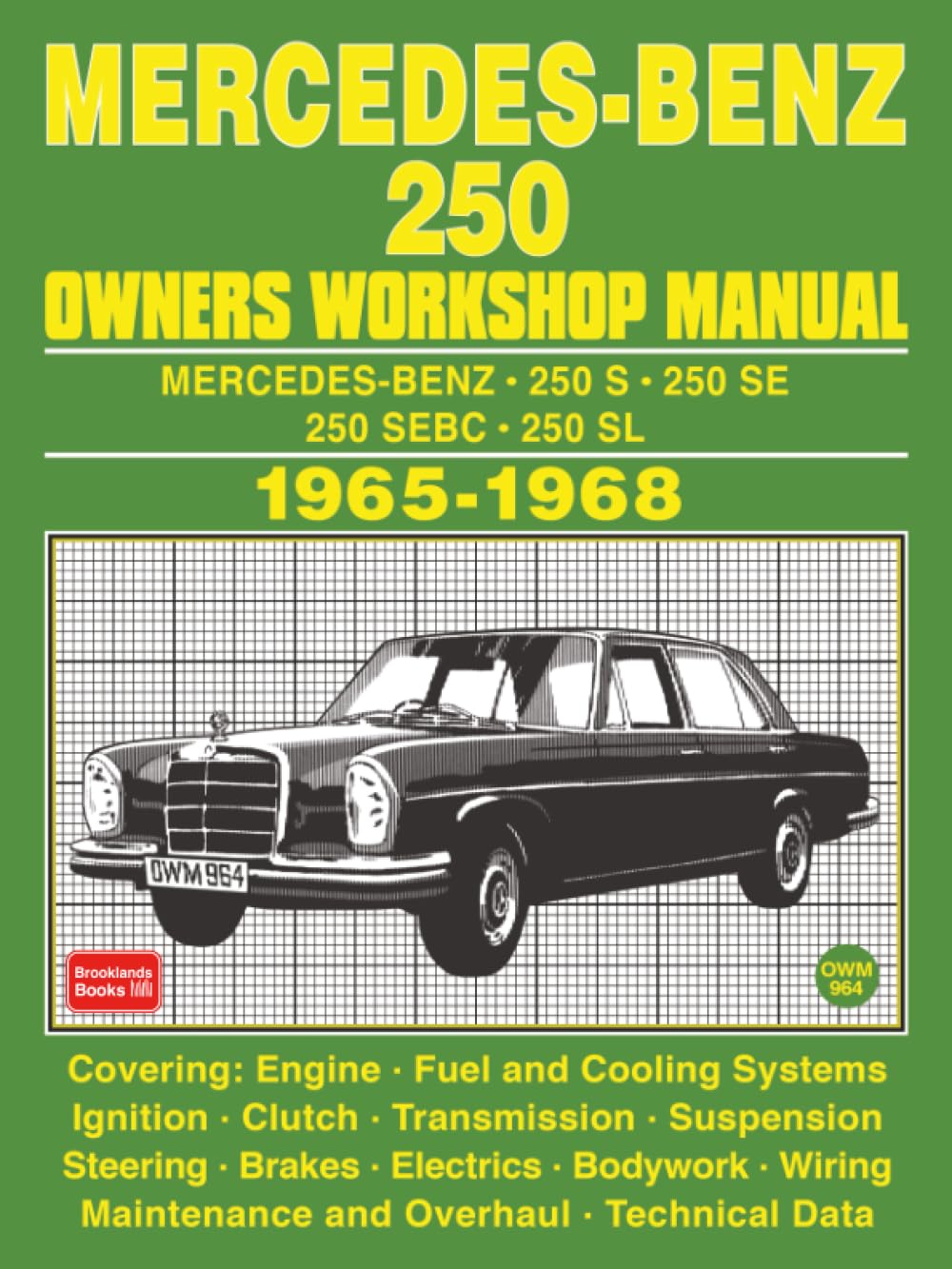 MERCEDES-BENZ 250 OWNERS WORKSHOP MANUAL 1965-1968