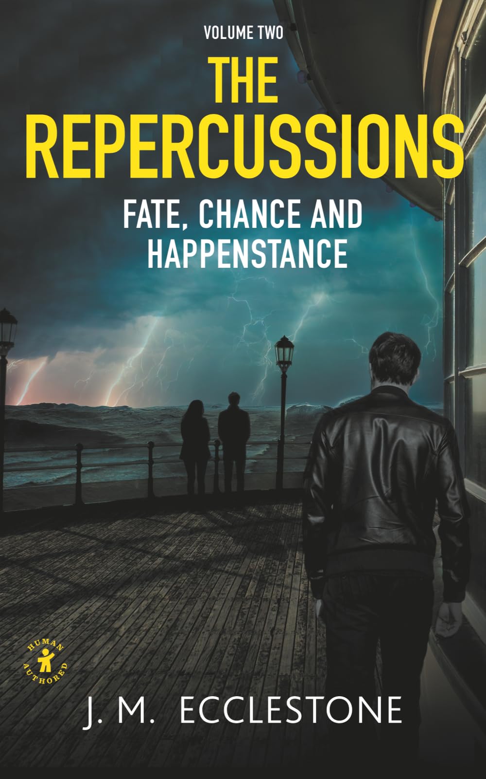The Repercussions: Volume Two of Fate, Chance and Happenstance (The Fate, Chance and Happenstance Trilogy)