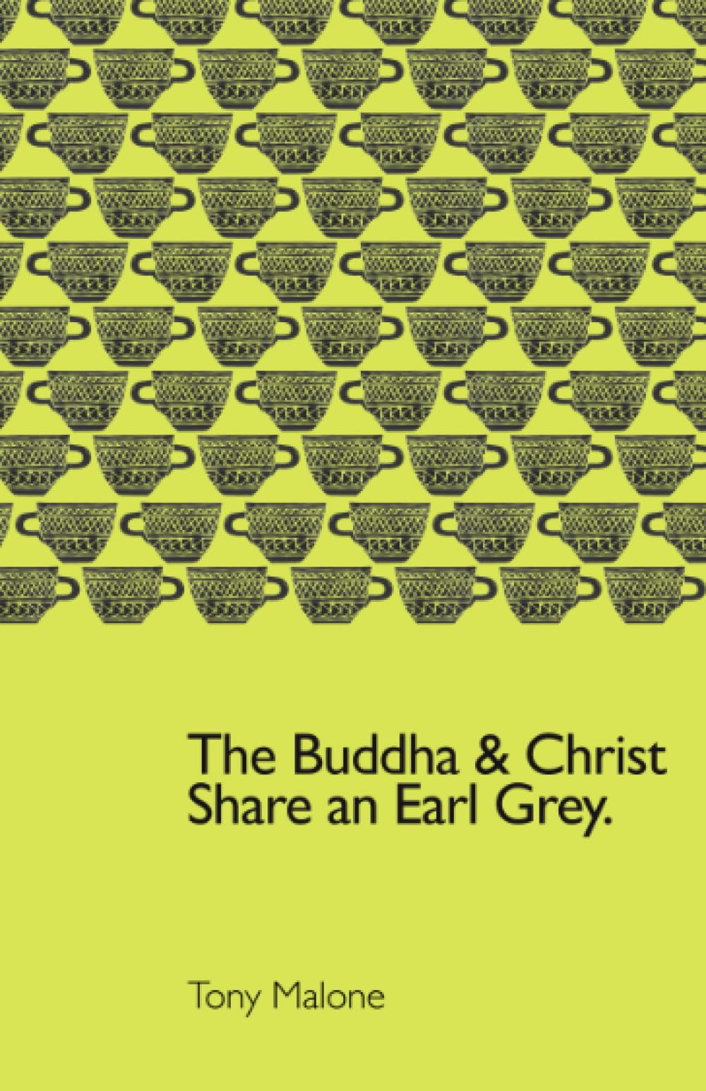 Buddha and Christ Share an Earl Grey
