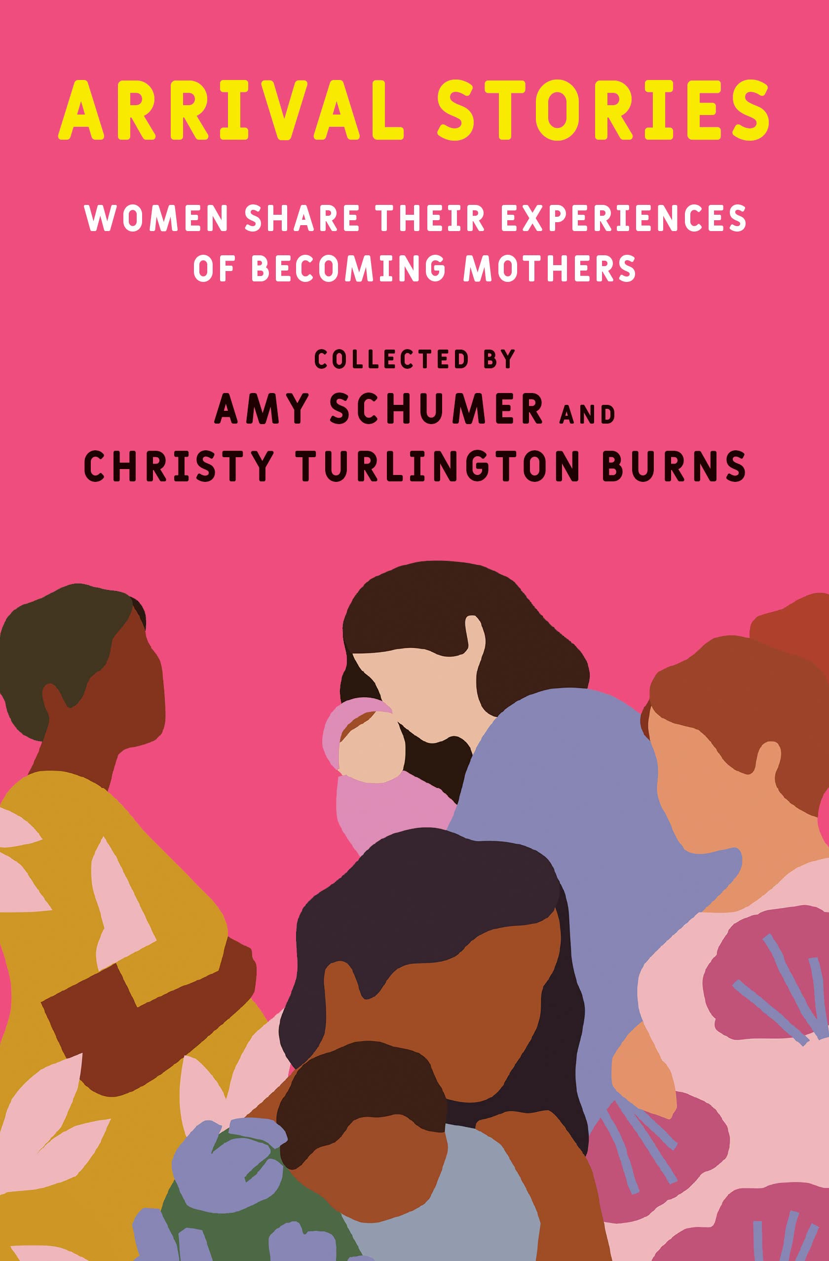 Arrival Stories: Women Share Their Experiences of Becoming Mothers
