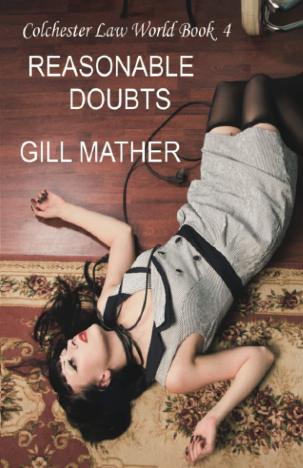 Reasonable Doubts (Colchester Law World)