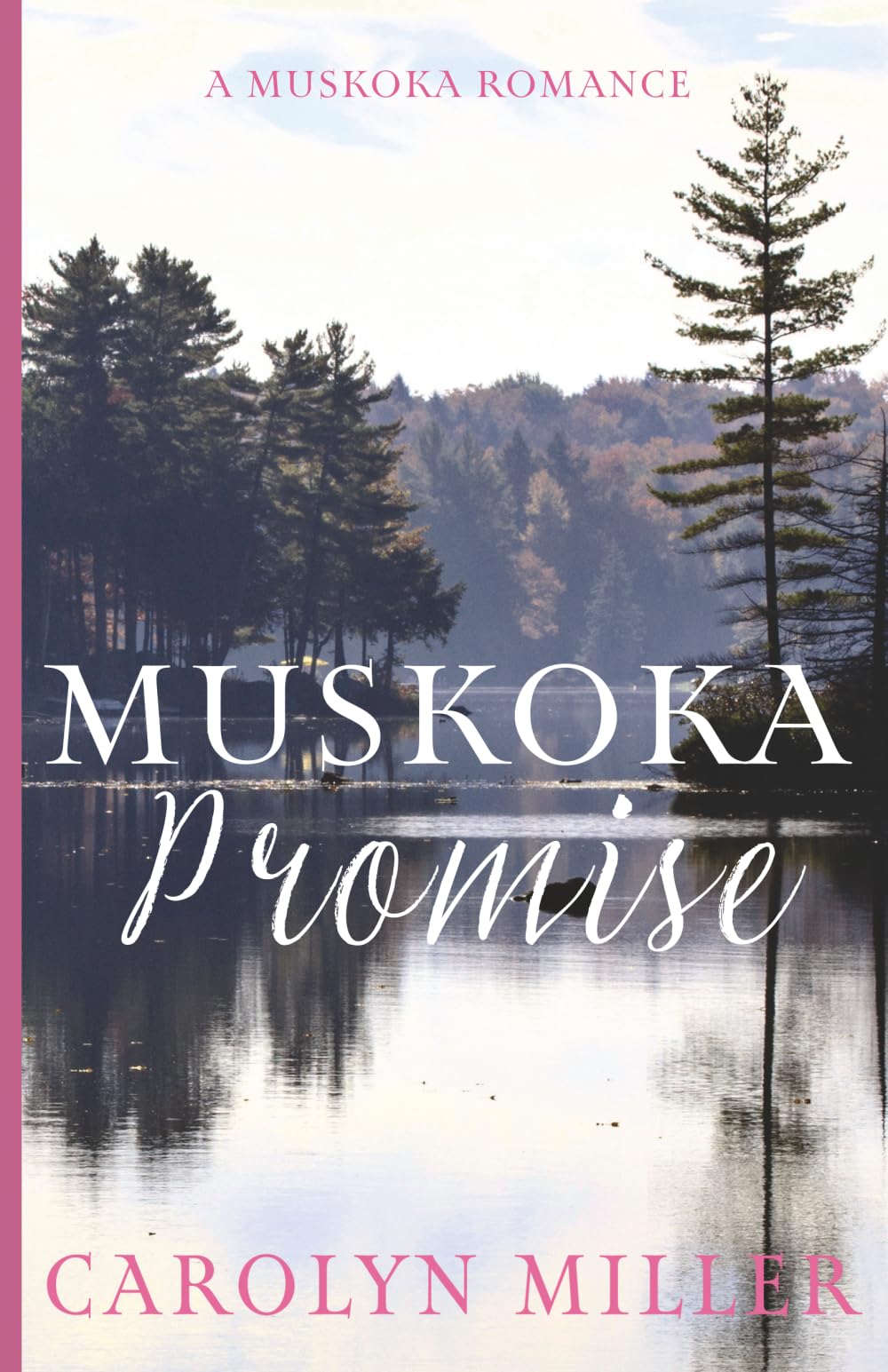 Muskoka Promise (Muskoka Shores)