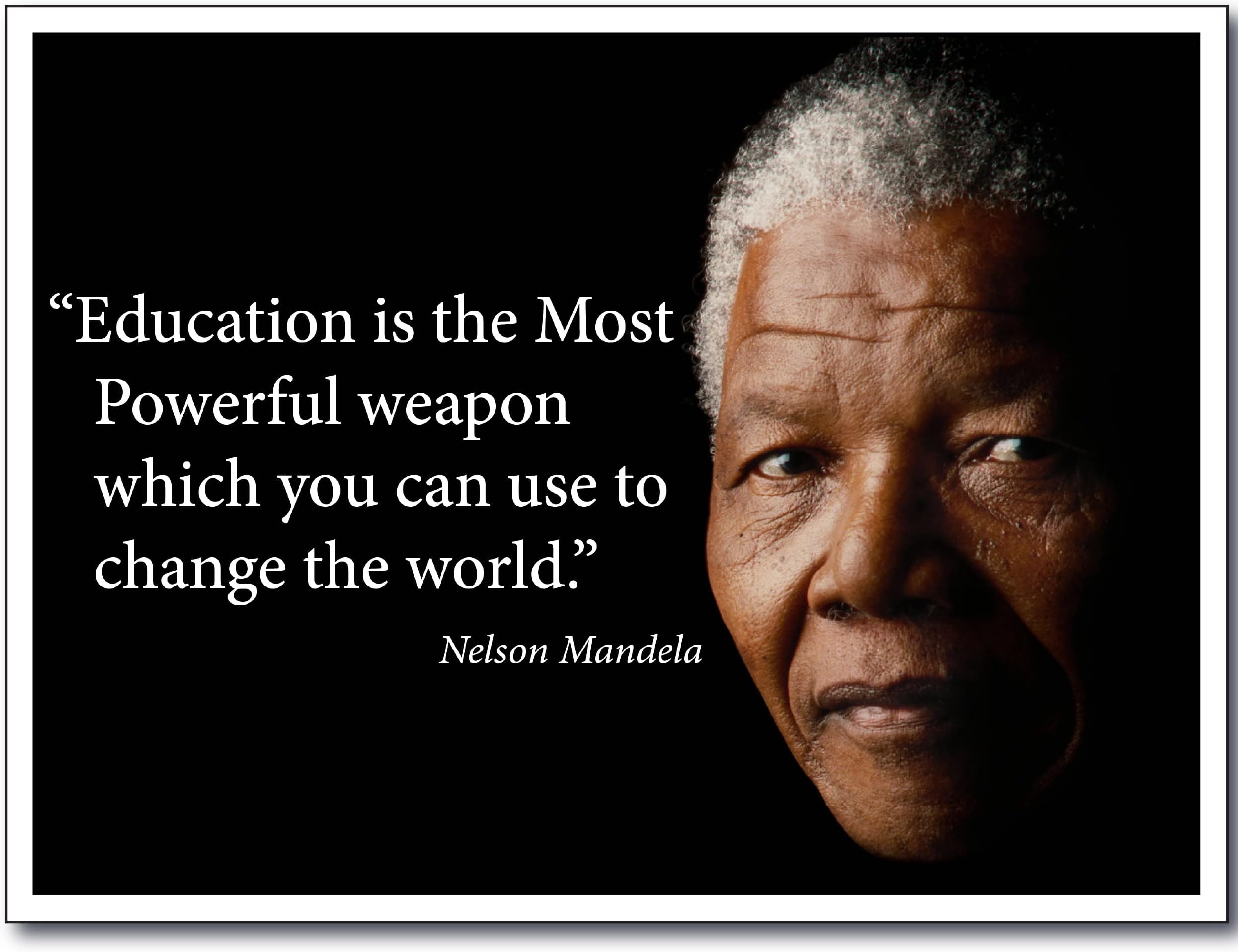 Nelson Mandela Quote Poster Print Saying “Education is The Most Powerful Weapon which You can use to Change The World” Young N Refined (18x24 Fine Paper Print)
