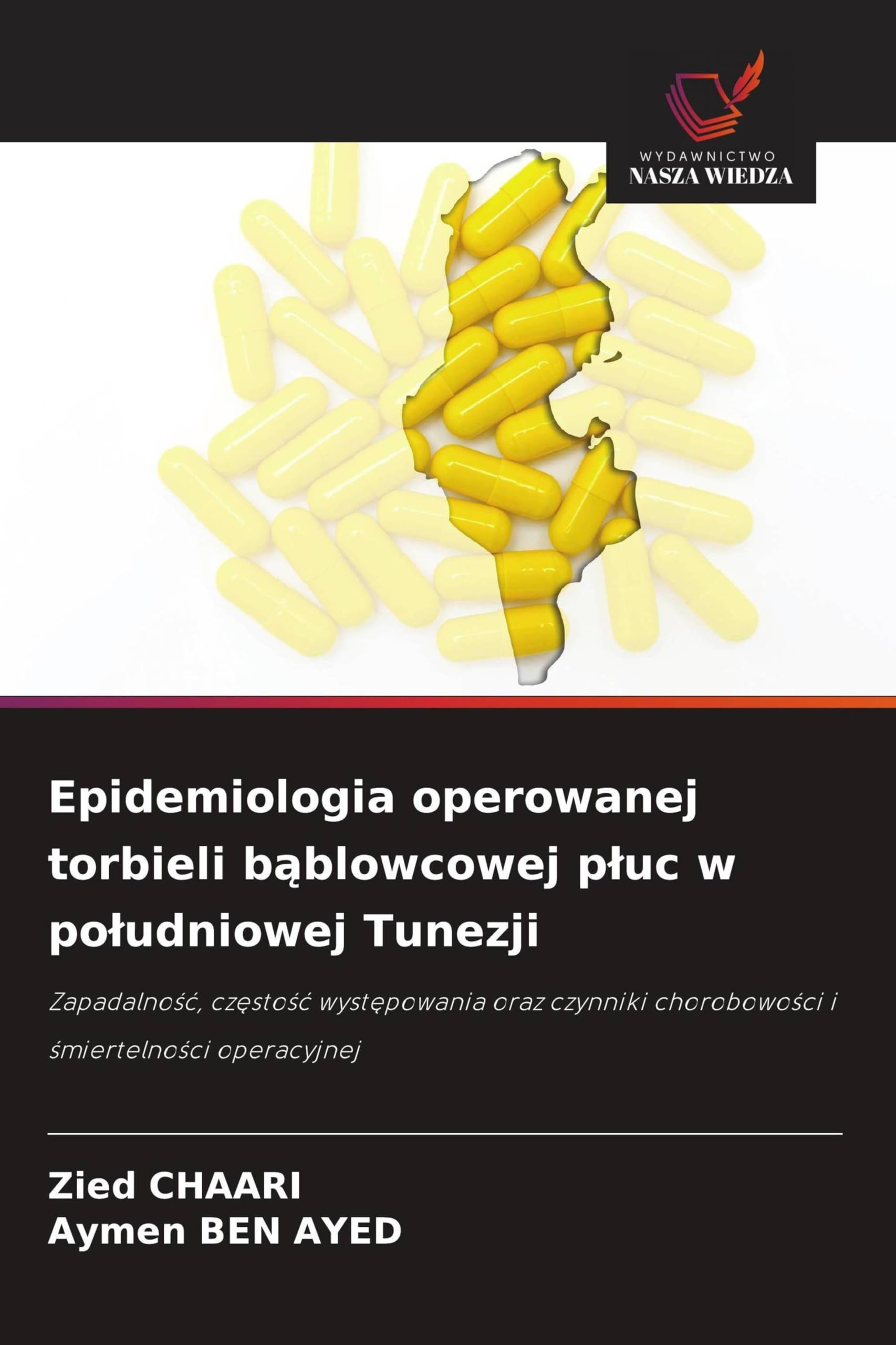 Epidemiologia operowanej torbieli bąblowcowej pluc w poludniowej Tunezji: Zapadalno¿¿, cz¿sto¿¿ wyst¿powania oraz czynniki chorobowo¿ci i ¿miertelno¿ci operacyjnej