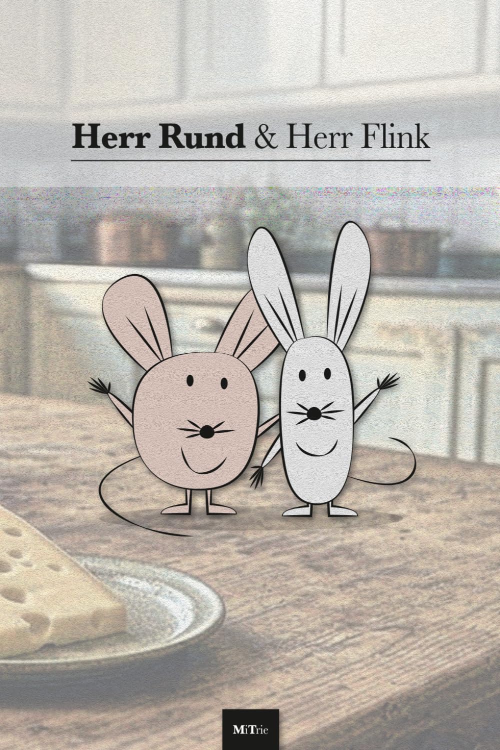 Herr Rund & Herr Flink: Ein liebevolles Kinderbuch über Veränderung, Angst überwinden und den eigenen Weg gehen