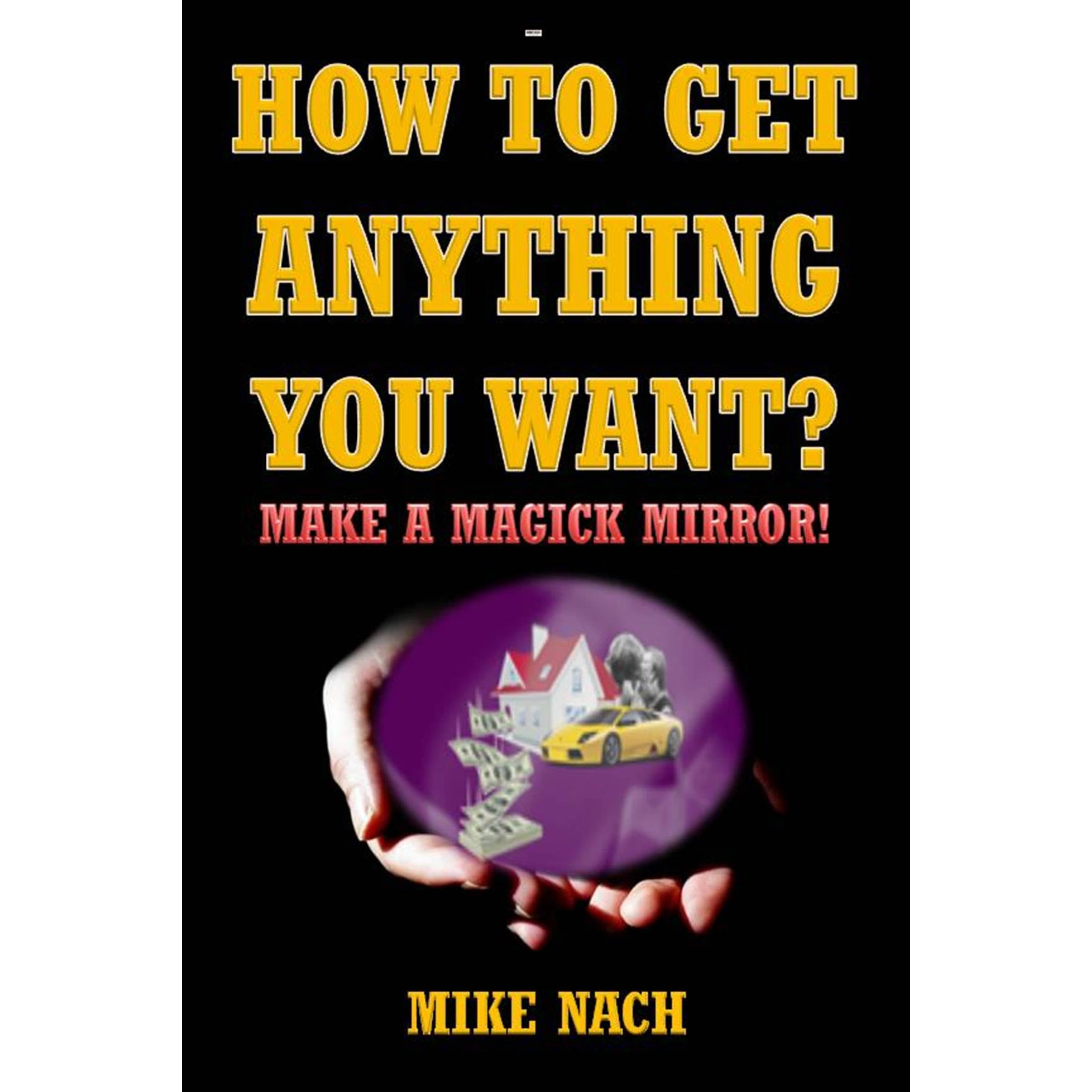 HOW TO GET ANYTHING YOU WANT? MAKE A MAGICK MIRROR!