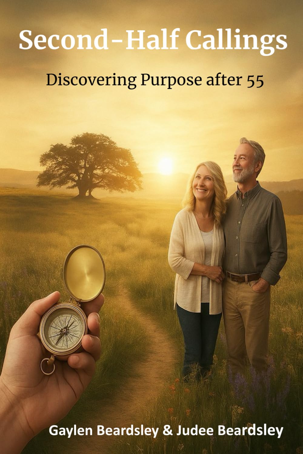 SECOND-HALF CALLINGS: Discovering Purpose after 55