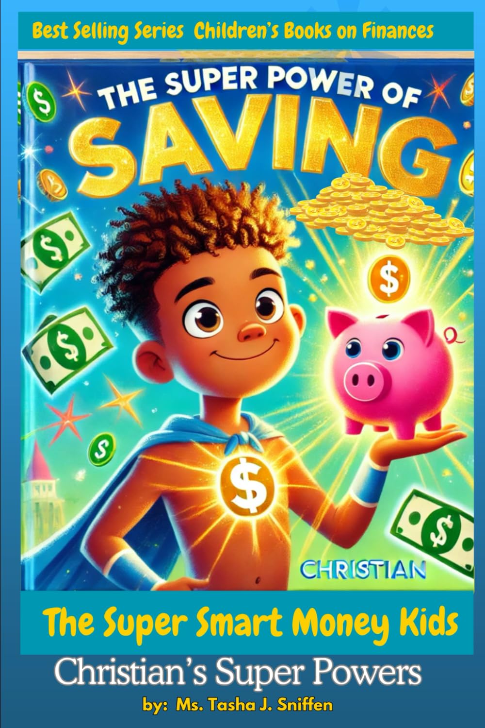 The Super Power of Saving: Christian's Super Powers