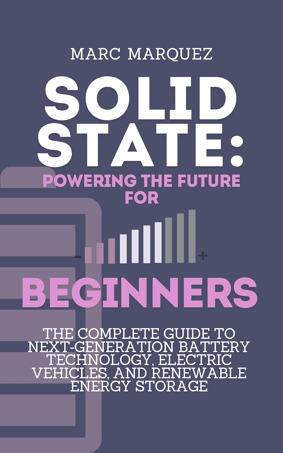 Solid State: Powering the Future for beginners: The Complete Guide to ...