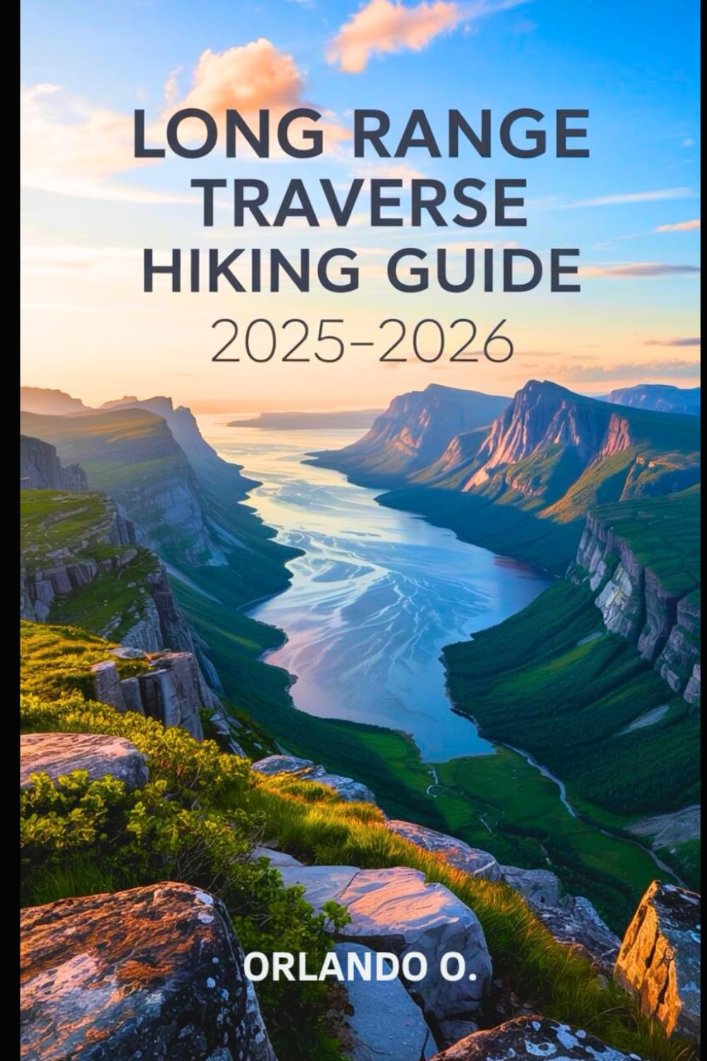 The Long Range Traverse Hiking Guide 2025-2026: A Complete Backcountry Hiking Guide to Newfoundland’s Long Range Traverse in Gros Morne
