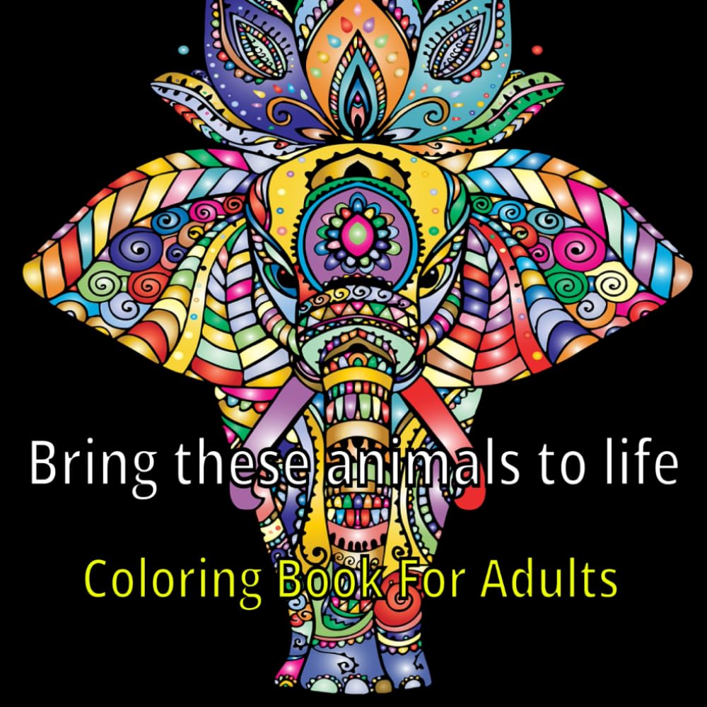 Bring them to life, Animals coloring book: for Adults and kids
