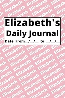 Independently published Personalized Daily Journal - Elizabeth: Pink cover