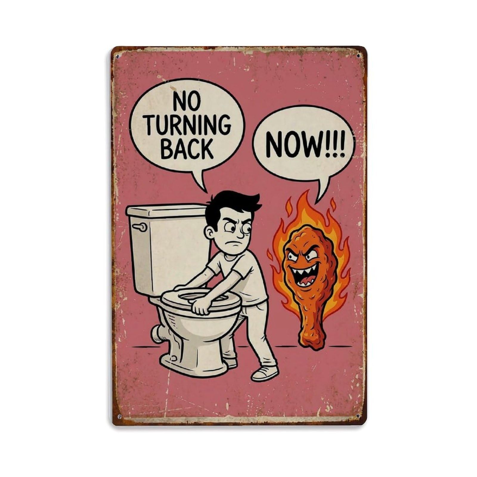 No Turning Back Now Funny Vintage Humorous Toilet Metal Tin Sign