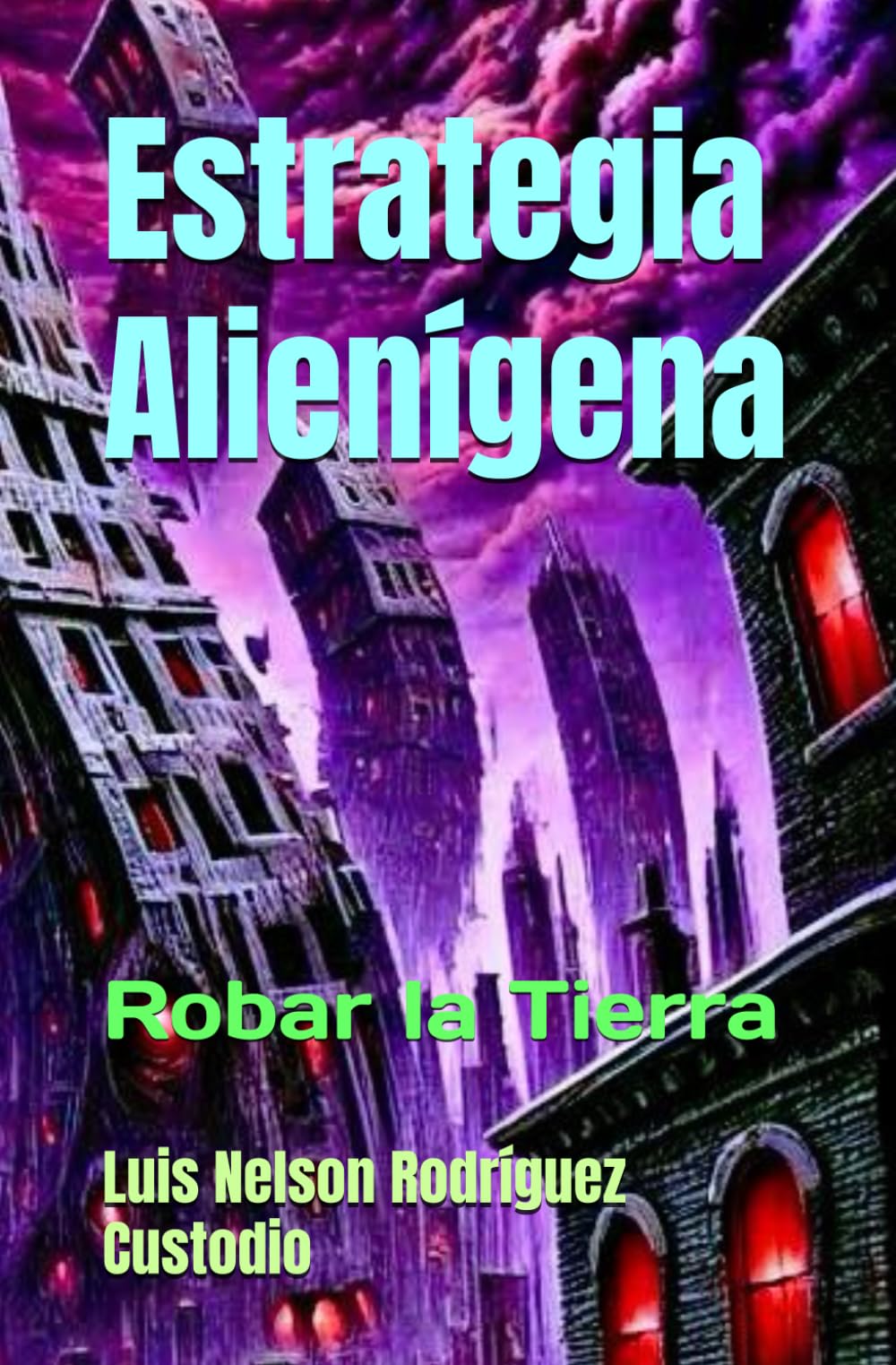 Estrategia Alienígena: Robar la Tierra