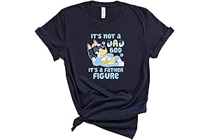 It's Not A Dad Bod It's a Father Figure Bluey Shirt