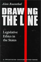 Drawing the Line: Legislative Ethics in the States (Twentieth Century Fund Book)
