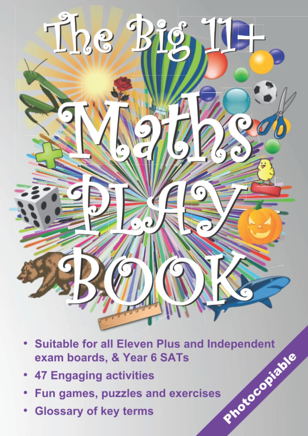 The Big 11+ Maths Play Book by The Armadillo's Pillow (Paperback, 2020)