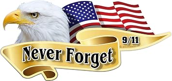 ProSticker 911 One 3" X 6" American Pride Series Never Forget 9/11" Bald Eagle Decal Sticker