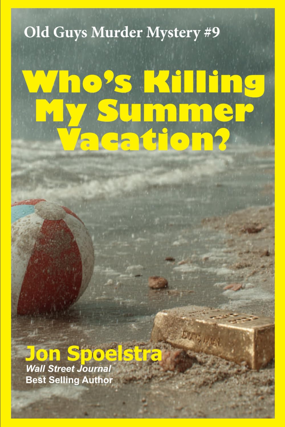 Who's Killing My Summer Vacation?: Old Guys Murder Mystery