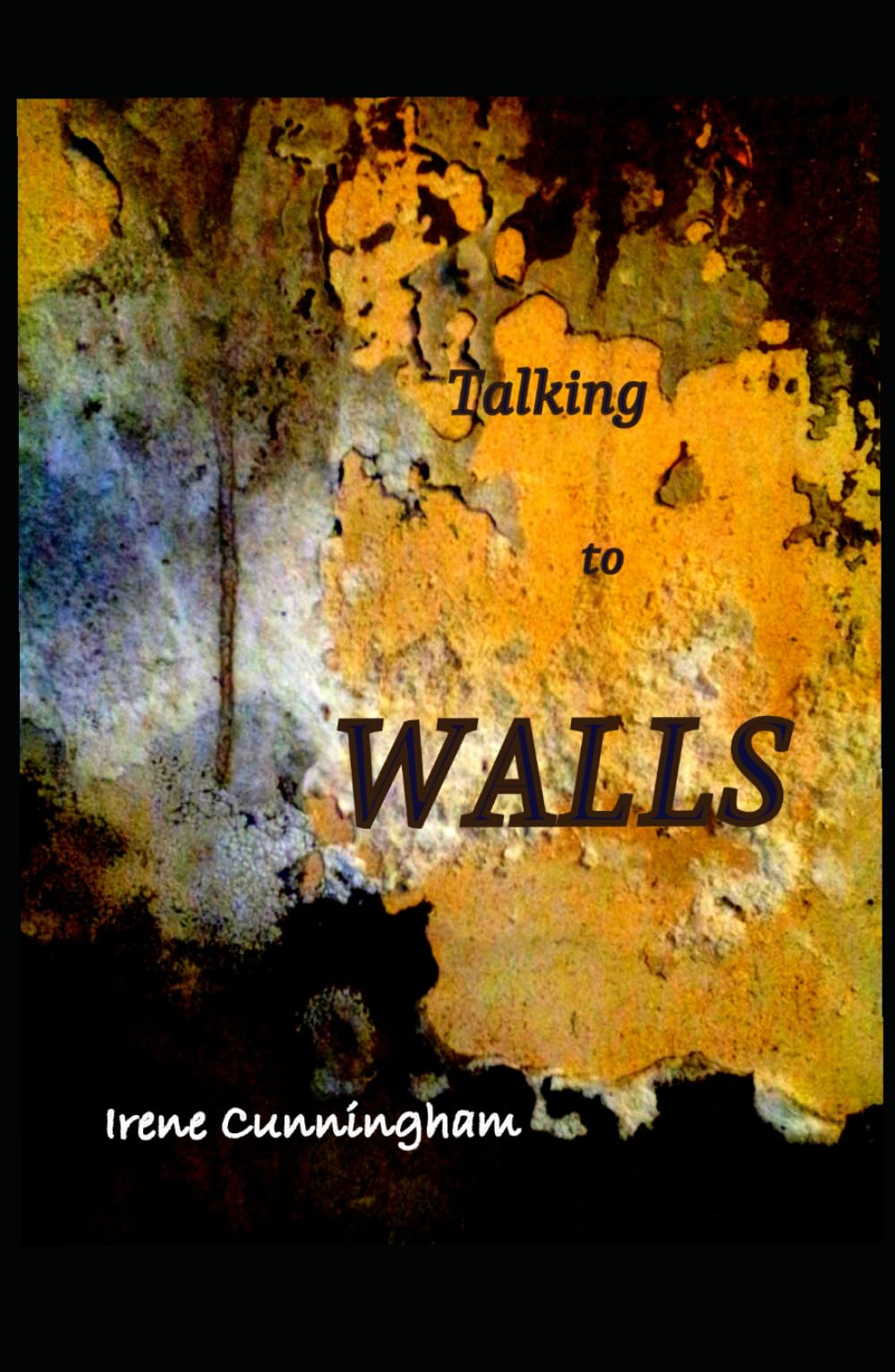 Talking to Walls