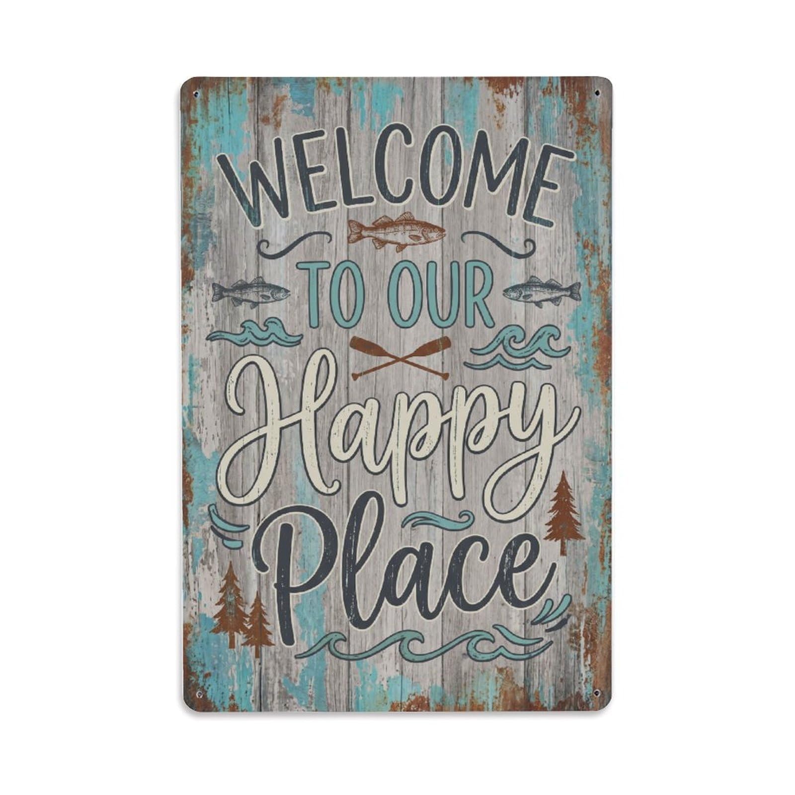 Welcome To Our Happy Place Lakehouse Porch Metal Tin Sign Plaque Wall Decor for Cafe, Club Bar, Office, Home Garden Metal Poster 8x12Inch
