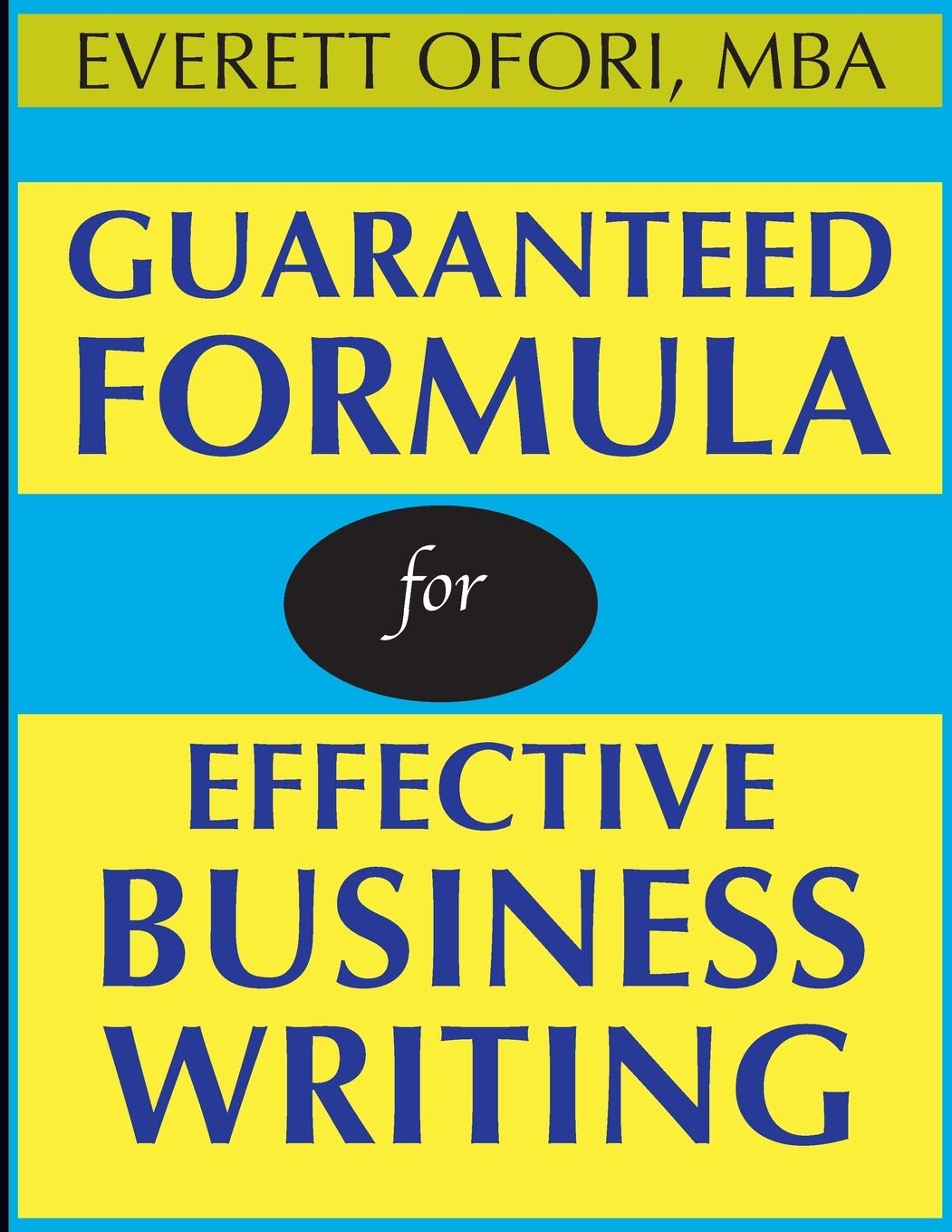Guaranteed Formula for Effective Business Writing