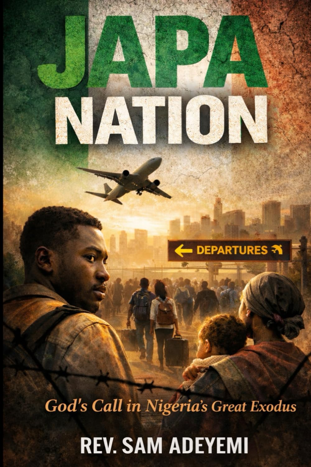 JAPA NATION: God’s Call in Nigeria’s Great Exodus