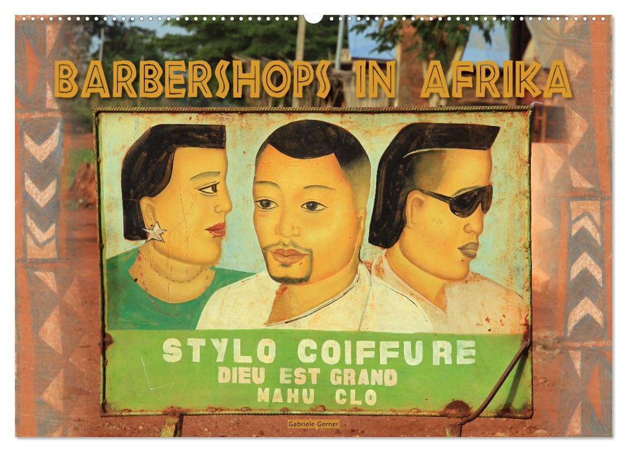 Barbershops in Afrika (Wandkalender 2026 DIN A2 quer), CALVENDO Monatskalender: Entdecken Sie die faszinierende Welt afrikanischer Friseursalons durch ... Geschichten erzählen und Kunden anziehen.