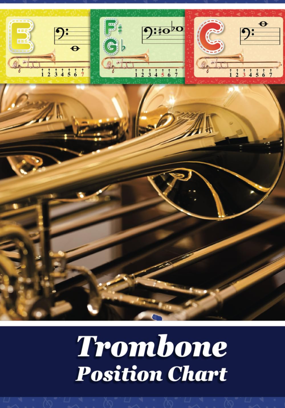 Trombone Position Chart: Trombone Fingering Chart (Brass Fingering Charts)
