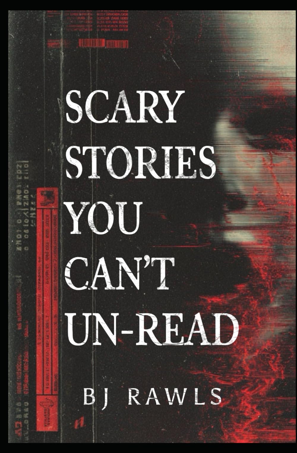 SCARY STORIES YOU CAN'T UN-READ