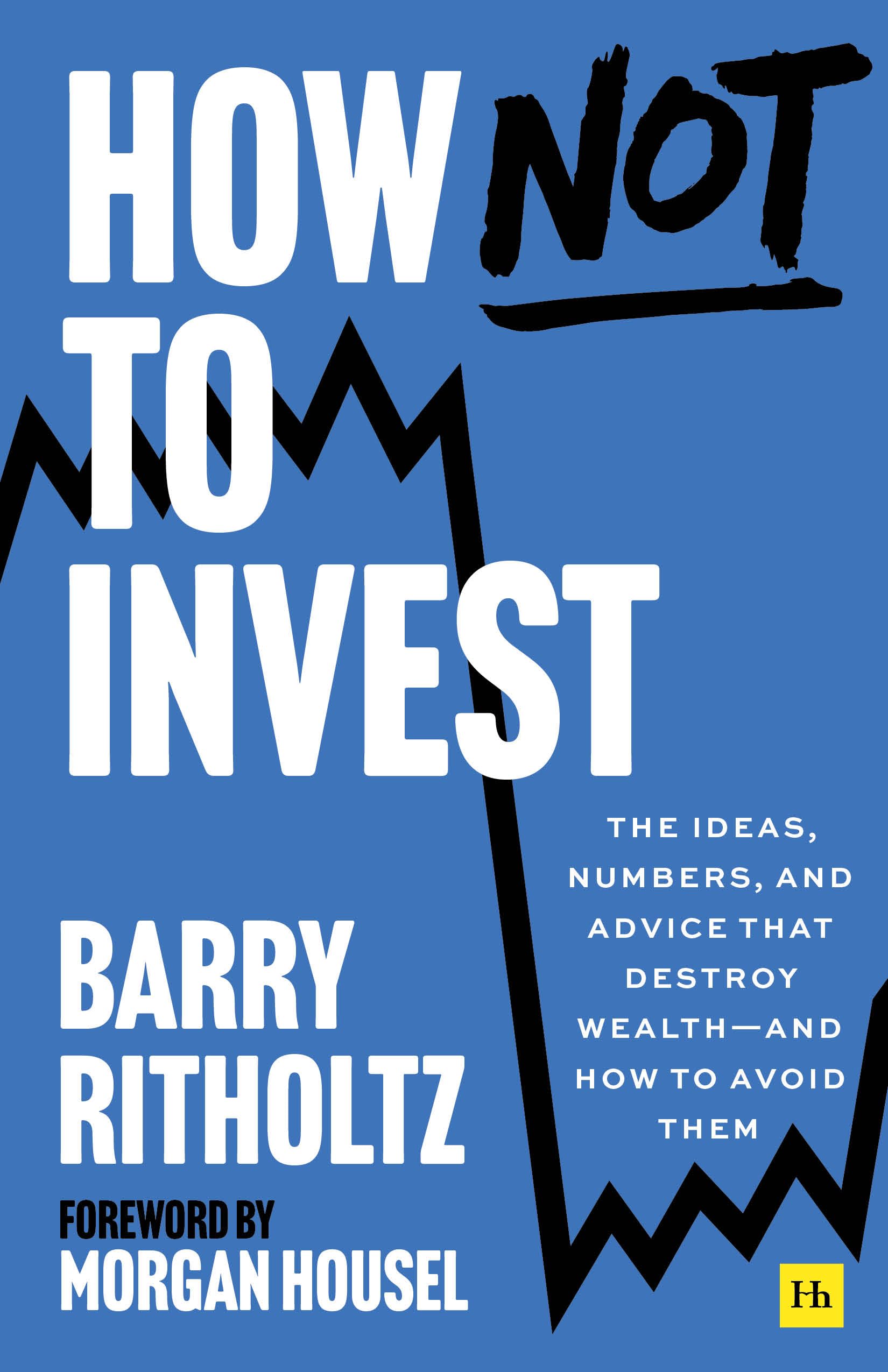 How Not to Invest by Barry Ritholtz PAPERBACK 9781804091340