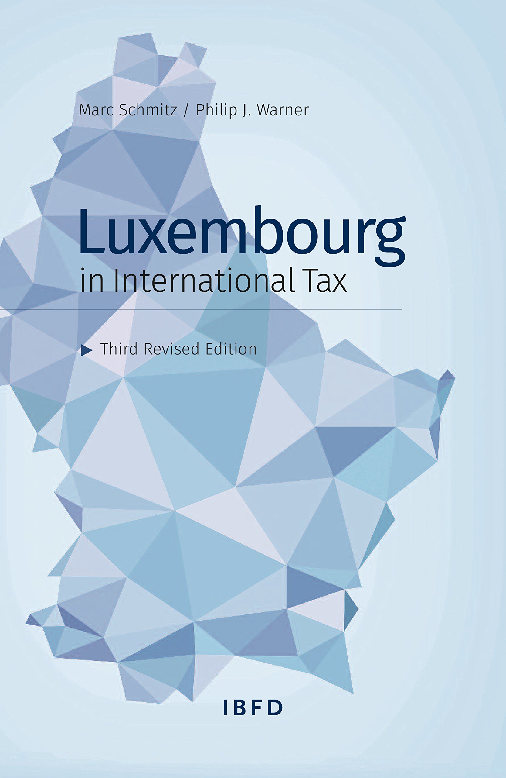 Luxembourg in International Tax: Third Revised Edition (English Edition)