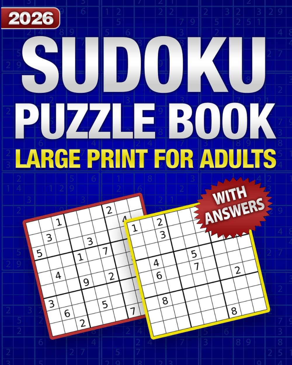 Sudoku Puzzle Book for Adults: Large Print with Answers: 288 Puzzles with Two Difficulty Levels — Easy & Hard for Adults and Seniors