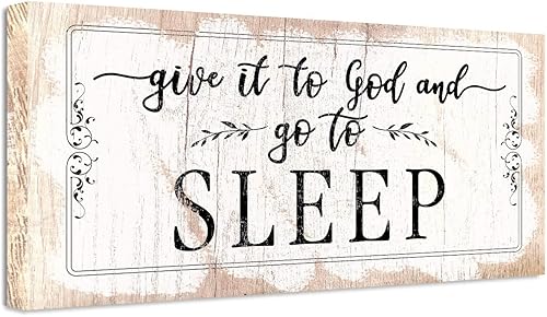 Give It To God and Go To Sleep - Exhibición religiosa cristiana sobre la cama, citas inspiradoras de las Escrituras, fe familiar, gran regalo de
