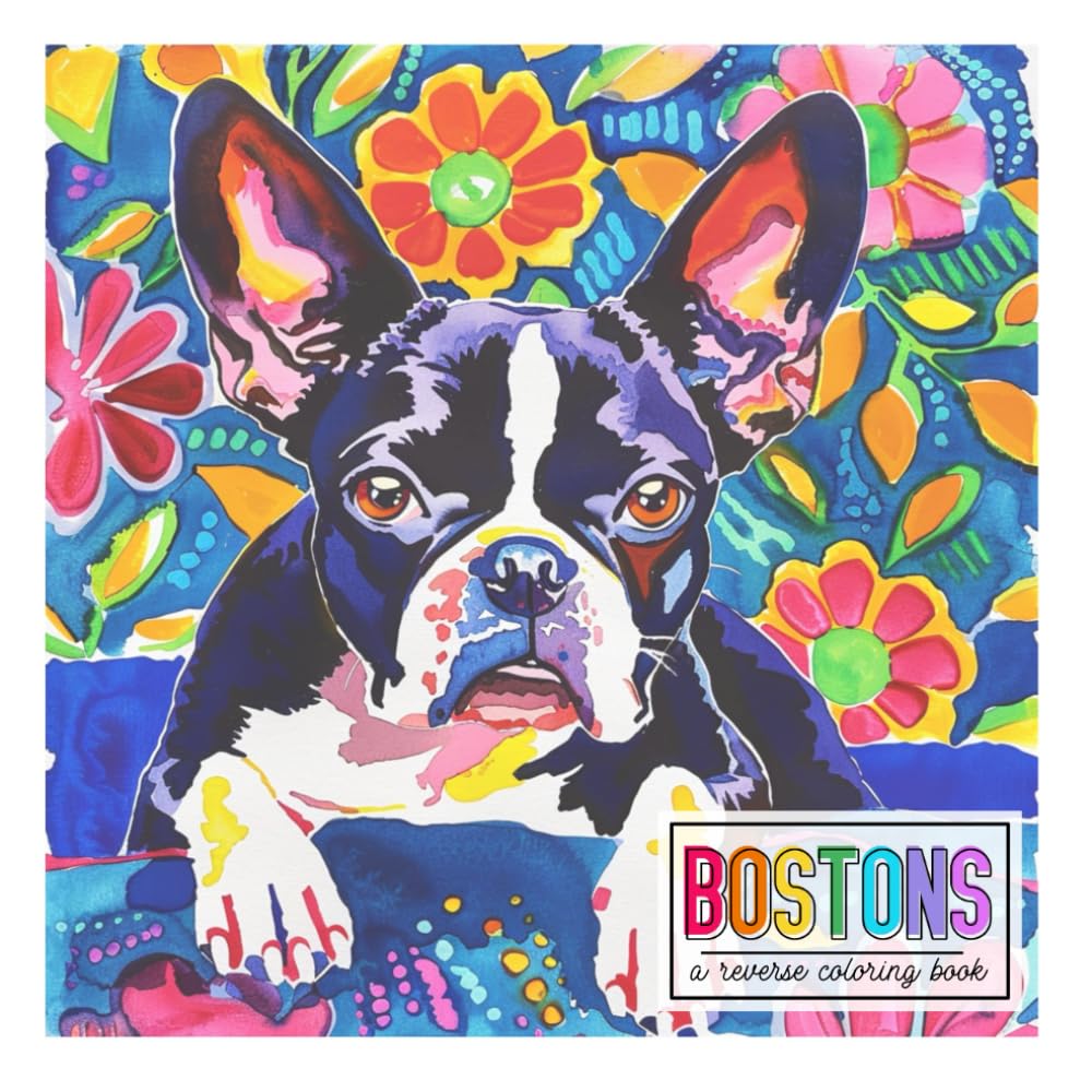 Bostons - Reverse Coloring Book: Relax and Enjoy tracing beautiful illustrations of the beloved Boston Terrier breed. Reverse Coloring For Beginners.