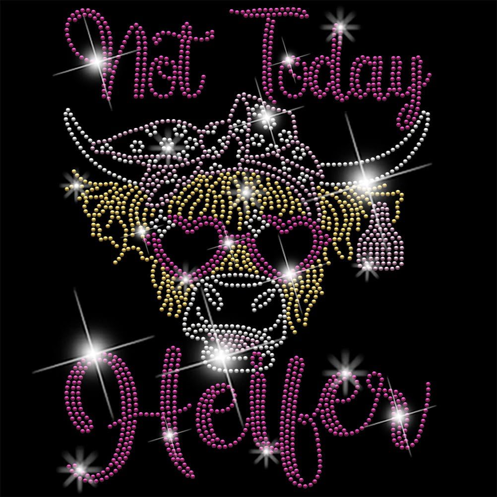 SUPERDANT Funny Highland Cattle Iron on Rhinestones for Clothes Not Today Heifer Crystal Heat Transfer Stickers Iron on Decals Rhinestone Patches for T-Shirt Clothing Hoodie DIY Art Craft Gifts