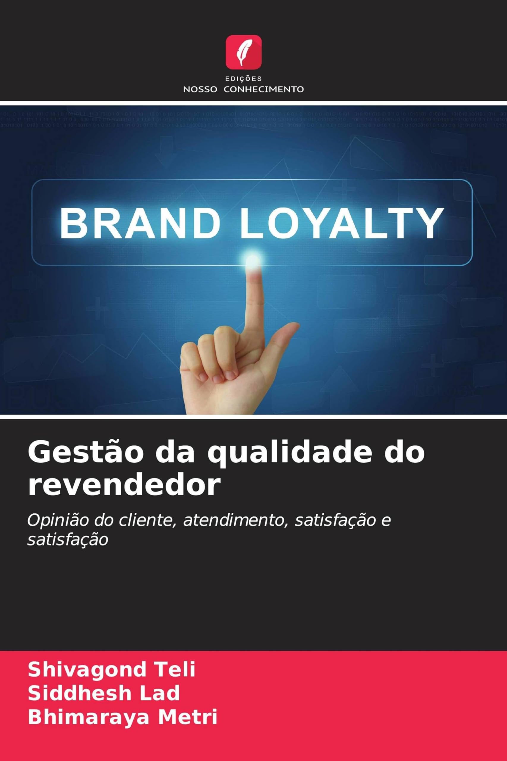 Gestão da qualidade do revendedor: Opinião do cliente, atendimento, satisfação e satisfação