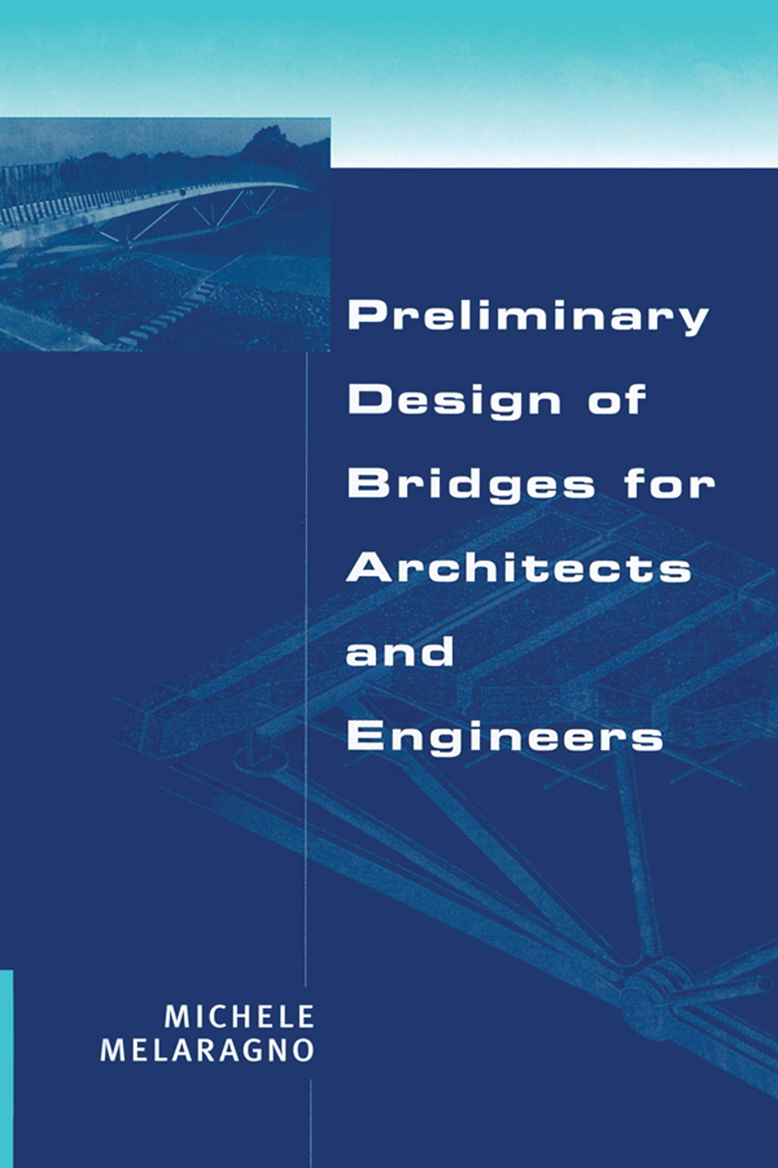 Preliminary design of bridges resoudre le predimensionnement des ponts en architecture